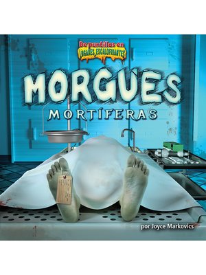 cover image of Morgues mortíferas (Deadly Morgues)